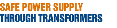 Safe power supply through transformers